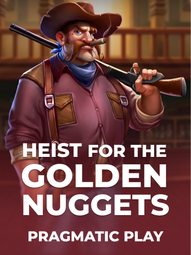 Heist For the Golden Nuggets